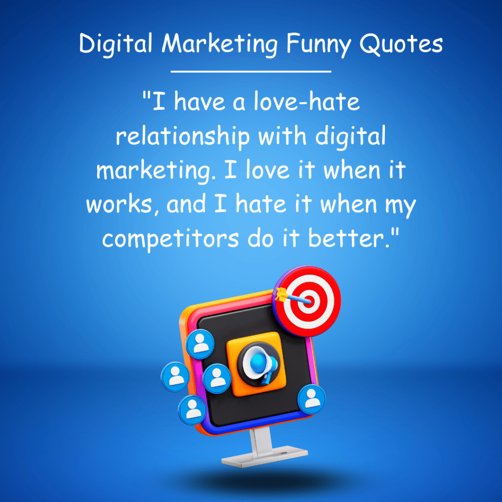 Best Digital Marketing Funny Quotes